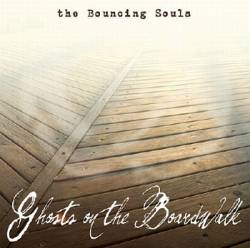 The Bouncing Souls : Ghosts on the Boardwalk